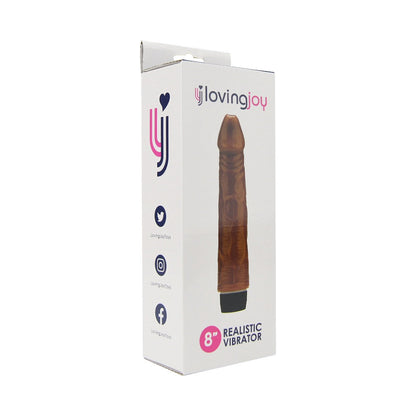 Loving Joy 8 Inch Realistic Vibrator - Brown